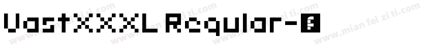 VastXXXL Regular字体转换